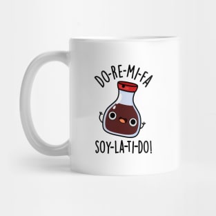 Do Re Mi Fa soy La Ti Do Cute Soy Sauce Pun Mug